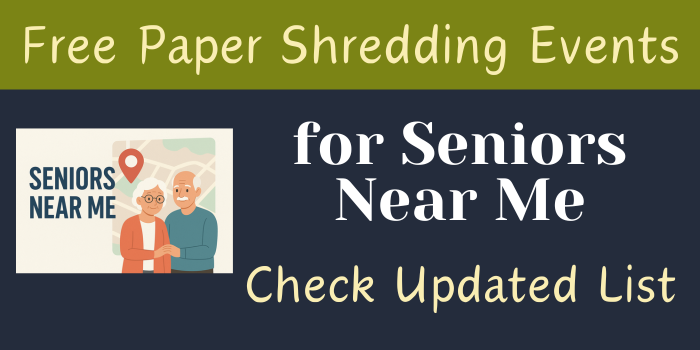 Free Paper Shredding Events for Seniors Near Me