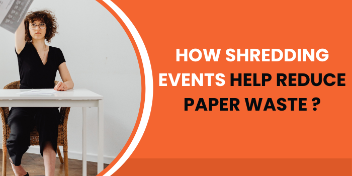 How Shredding Events Help Reduce Paper Waste